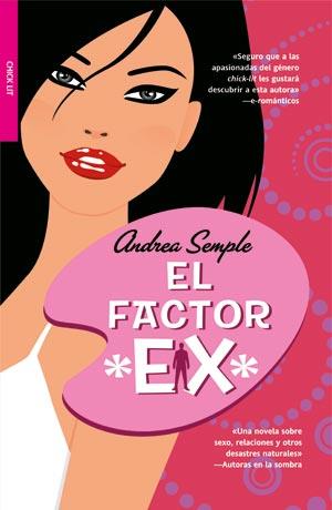 EL FACTOR EX chick lit | 9788498005486 | ANDREA SEMPLE | Llibres Parcir | Llibreria Parcir | Llibreria online de Manresa | Comprar llibres en català i castellà online