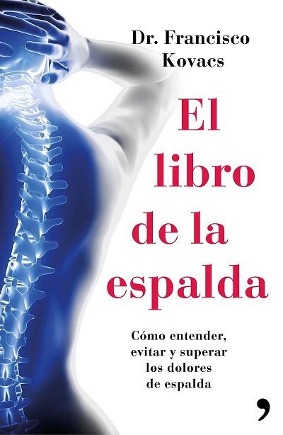 EL LIBRO DE LA ESPALDA | 9788499984827 | DR. FRANCISCO KOVACS | Llibres Parcir | Librería Parcir | Librería online de Manresa | Comprar libros en catalán y castellano online