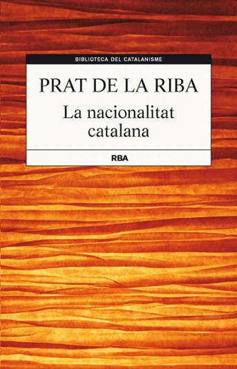 La nacionalitat catalana | 9788482646220 | PRAT DE LA RIBA , ENRIC | Llibres Parcir | Librería Parcir | Librería online de Manresa | Comprar libros en catalán y castellano online