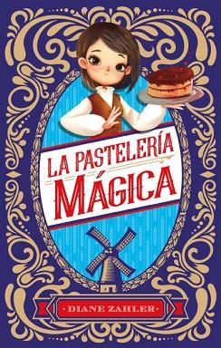 LA PASTELERÍA MÁGICA | 9788496886759 | ZAHLER, DIANE | Llibres Parcir | Llibreria Parcir | Llibreria online de Manresa | Comprar llibres en català i castellà online