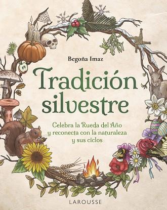 TRADICIÓN SILVESTRE | 9788410124653 | IMAZ FERNÁNDEZ DE TROCÓNIZ, BEGOÑA | Llibres Parcir | Llibreria Parcir | Llibreria online de Manresa | Comprar llibres en català i castellà online