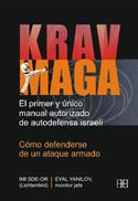 KRAV MAGA PRIMER Y UNICO MANUAL AUTORIZADO AUTODEFENSA ISRA | 9788489897748 | Llibres Parcir | Llibreria Parcir | Llibreria online de Manresa | Comprar llibres en català i castellà online