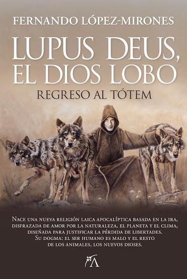 LUPUS DEUS, EL DIOS LOBO | 9788410522497 | FERNANDO LÓPEZ-MIRONES | Llibres Parcir | Llibreria Parcir | Llibreria online de Manresa | Comprar llibres en català i castellà online