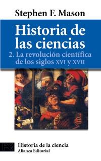 HISTORIA DE LAS CIENCIAS 2 LA REVOLUCION CIENTIFICA | 9788420637716 | STEPHEN F MASON | Llibres Parcir | Llibreria Parcir | Llibreria online de Manresa | Comprar llibres en català i castellà online