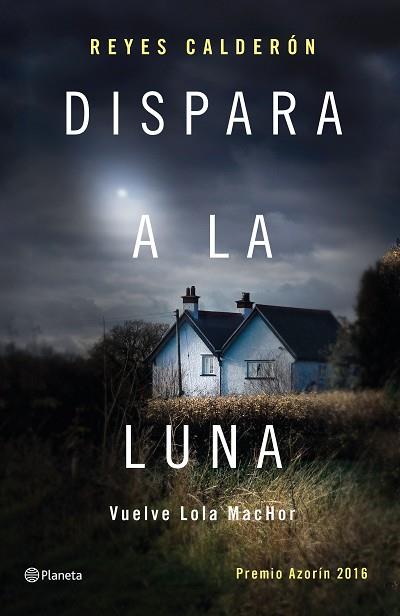 DISPARA A LA LUNA | 9788408154211 | REYES CALDERÓN | Llibres Parcir | Llibreria Parcir | Llibreria online de Manresa | Comprar llibres en català i castellà online