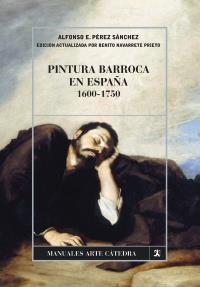 PINTURA BARROCA EN ESPAÐA 1600 1750 | 9788437626840 | PEREZ SANCHEZ ALFONSO | Llibres Parcir | Llibreria Parcir | Llibreria online de Manresa | Comprar llibres en català i castellà online