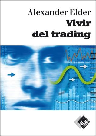 VIVIR DEL TRADING | 9788497450799 | ELDER 59000138 | Llibres Parcir | Librería Parcir | Librería online de Manresa | Comprar libros en catalán y castellano online