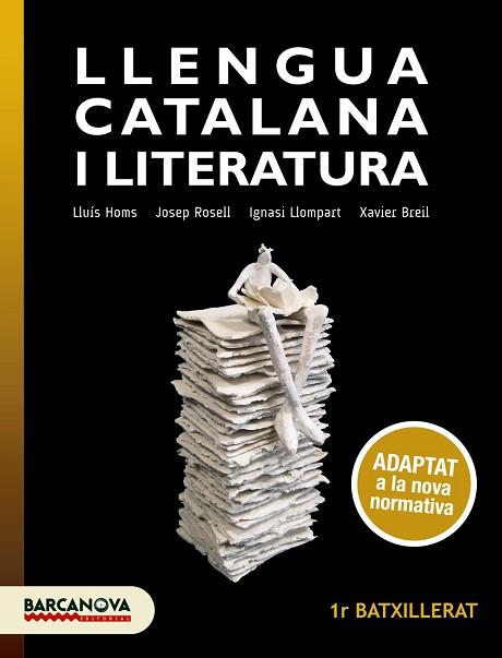 LLENGUA CATALANA I LITERATURA 1R BATXILLERAT. LLIBRE DE L'ALUMNE | 9788448949624 | HOMS, LLUÍS / ROSELL, JOSEP / LLOMPART, IGNASI / BREIL, XAVIER | Llibres Parcir | Llibreria Parcir | Llibreria online de Manresa | Comprar llibres en català i castellà online