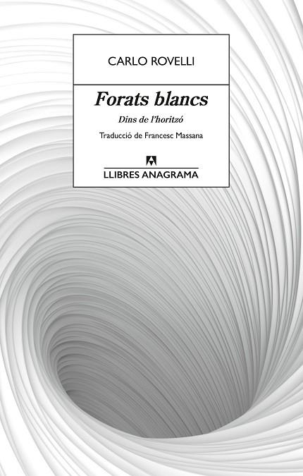 FORATS BLANCS | 9788433927491 | ROVELLI, CARLO | Llibres Parcir | Llibreria Parcir | Llibreria online de Manresa | Comprar llibres en català i castellà online