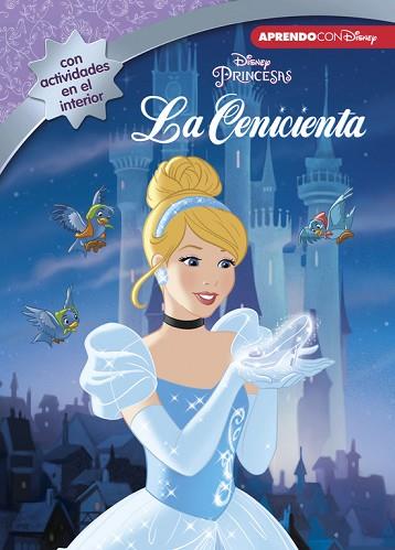 LA CENICIENTA (LEO, JUEGO Y APRENDO CON DISNEY) ( TEMA PRINCESES ) | 9788416548675 | DISNEY | Llibres Parcir | Llibreria Parcir | Llibreria online de Manresa | Comprar llibres en català i castellà online