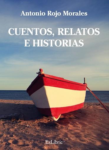 CUENTOS, RELATOS E HISTORIAS | PODI50280 | ROJO MORALES  ANTONIO | Llibres Parcir | Llibreria Parcir | Llibreria online de Manresa | Comprar llibres en català i castellà online