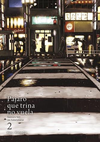 PÁJARO QUE TRINA NO VUELA, VOL. 2 (3ªED) | 9788416188314 | YONEDA, KOU | Llibres Parcir | Llibreria Parcir | Llibreria online de Manresa | Comprar llibres en català i castellà online