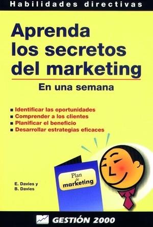 APRENDA LOS SECRETOS DEL MARKETING | 9788480884372 | DAVIES | Llibres Parcir | Llibreria Parcir | Llibreria online de Manresa | Comprar llibres en català i castellà online