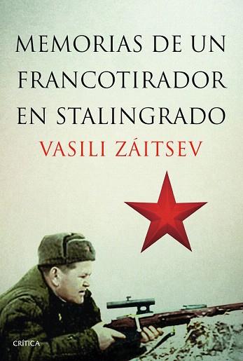 MEMORIAS DE UN FRANCOTIRADOR EN STALINGRADO | 9788498926521 | VASILI ZÁITSEV | Llibres Parcir | Llibreria Parcir | Llibreria online de Manresa | Comprar llibres en català i castellà online