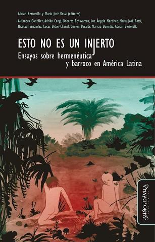 ESTO NO ES UN INJERTO. ENSAYOS SOBRE HERMENÉUTICA Y BARROCO EN AMÉRICA LATINA | PODI106878 | ROSSI  MARÍA JOSÉ | Llibres Parcir | Llibreria Parcir | Llibreria online de Manresa | Comprar llibres en català i castellà online