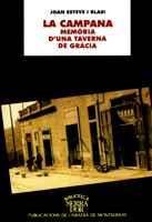 LA CAMPANA MEMORIA TAVERNA DE GRACIA | 9788484152323 | JOAN ESTEVE I BLASI | Llibres Parcir | Llibreria Parcir | Llibreria online de Manresa | Comprar llibres en català i castellà online