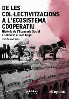 DE LES COL·LECTIVITZACIONS A L'ECOSISTEMA COOPERATIU | 9788418580970 | PASCUAL MOLLÁ, JORDI | Llibres Parcir | Llibreria Parcir | Llibreria online de Manresa | Comprar llibres en català i castellà online