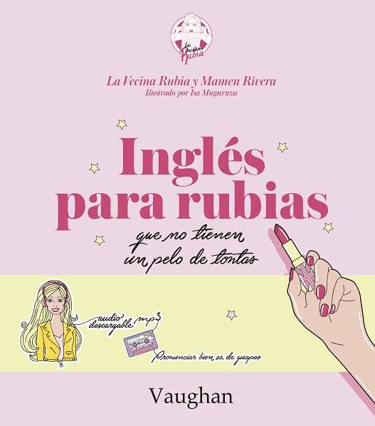 INGLéS PARA RUBIAS QUE NO TIENEN UN PELO DE TONTAS. | 9788416667215 | LA VECINA RUBIA/RIVERA, MAMEN | Llibres Parcir | Llibreria Parcir | Llibreria online de Manresa | Comprar llibres en català i castellà online