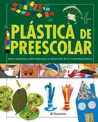 PLASTICA DE PREESCOLAR | 9788434236240 | Llibres Parcir | Llibreria Parcir | Llibreria online de Manresa | Comprar llibres en català i castellà online