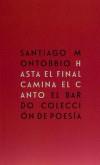 HASTA EL FINAL CAMINA EL CANTO | 9788482551432 | MONTOBBIO,SANTIAGO | Llibres Parcir | Llibreria Parcir | Llibreria online de Manresa | Comprar llibres en català i castellà online