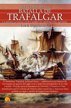 BREVE HISTORIA DE LA BATALLA DE TRAFALGAR | 9788499676500 | ÍÑIGO FERNÁNDEZ, LUIS E. | Llibres Parcir | Llibreria Parcir | Llibreria online de Manresa | Comprar llibres en català i castellà online