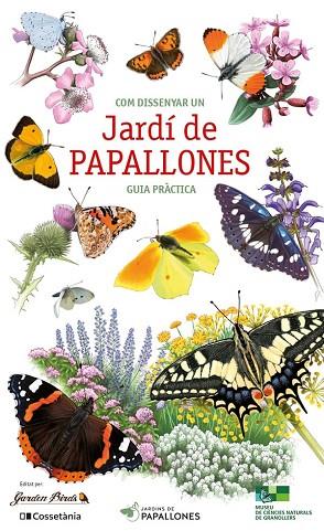 COM DISSENYAR UN JARDÍ DE PAPALLONES | 9788413563770 | AUTOR, SENSE | Llibres Parcir | Llibreria Parcir | Llibreria online de Manresa | Comprar llibres en català i castellà online