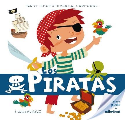 BABY ENCICLOPEDIA. LOS PIRATAS | 9788415785323 | LAROUSSE EDITORIAL | Llibres Parcir | Llibreria Parcir | Llibreria online de Manresa | Comprar llibres en català i castellà online