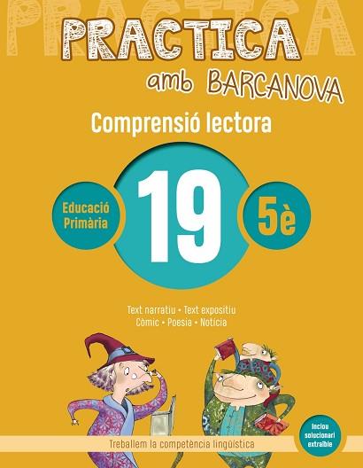 PRACTICA AMB BARCANOVA 19. COMPRENSIÓ LECTORA  | 9788448948627 | CAMPS, MONTSERRAT/BOIXADERAS, ROSA | Llibres Parcir | Llibreria Parcir | Llibreria online de Manresa | Comprar llibres en català i castellà online