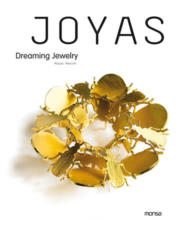 JOYAS Dreaming Jewelry | 9788496823174 | ABELLAN | Llibres Parcir | Llibreria Parcir | Llibreria online de Manresa | Comprar llibres en català i castellà online