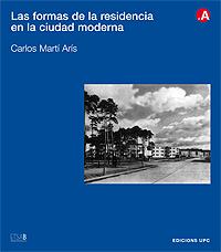 FORMAS RESIDENCIA CIUDAD MODERNA | 9788483013830 | MARTI ARIS CARLOS | Llibres Parcir | Llibreria Parcir | Llibreria online de Manresa | Comprar llibres en català i castellà online