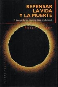 REPENSAR VIDA Y MUERTE | 9788449304149 | SINGER | Llibres Parcir | Llibreria Parcir | Llibreria online de Manresa | Comprar llibres en català i castellà online