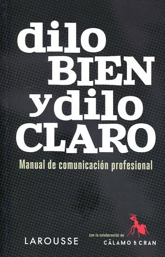 DILO BIEN Y DILO CLARO | 9788416984343 | MARTÍN FERNÁNDEZ, ANTONIO/SANZ FERNÁNDEZ, VÍCTOR JAVIER | Llibres Parcir | Llibreria Parcir | Llibreria online de Manresa | Comprar llibres en català i castellà online