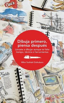 DIBUJA PRIMERO, PIENSA DESPUéS | 9788425230868 | DAIKUBARA, MIKE YOSHIAKI | Llibres Parcir | Llibreria Parcir | Llibreria online de Manresa | Comprar llibres en català i castellà online