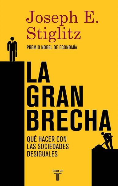 LA GRAN BRECHA | 9788430617418 | STIGLITZ,JOSEPH E. | Llibres Parcir | Llibreria Parcir | Llibreria online de Manresa | Comprar llibres en català i castellà online