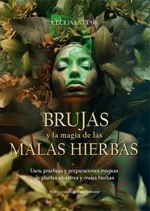 BRUJAS Y LA MAGIA DE LAS MALAS HIERBAS | 9788410101029 | LATTARI, CECILIA | Llibres Parcir | Llibreria Parcir | Llibreria online de Manresa | Comprar llibres en català i castellà online