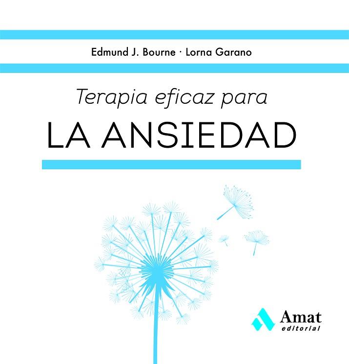 TERAPIA EFICAZ PARA LA ANSIEDAD | 9788419341785 | J. BOURNE, EDMUND/GARANO, LORNA | Llibres Parcir | Llibreria Parcir | Llibreria online de Manresa | Comprar llibres en català i castellà online