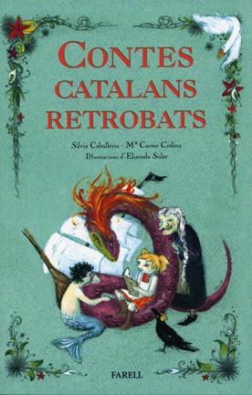 CONTES CATALANS RETROBATS | 9788495695888 | CABALLERIA S CODINA MC SOLER E | Llibres Parcir | Llibreria Parcir | Llibreria online de Manresa | Comprar llibres en català i castellà online