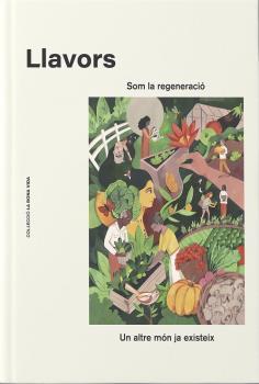 LLAVORS | 9788412391817 | CAMARENA, CRISTINA/FREIXA, VANESA | Llibres Parcir | Llibreria Parcir | Llibreria online de Manresa | Comprar llibres en català i castellà online