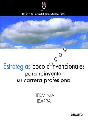 ESTRATEGIAS POCO CONVENCIONALES PARA REINVENTAR CARRERA PRO | 9788423421466 | IBARRA | Llibres Parcir | Librería Parcir | Librería online de Manresa | Comprar libros en catalán y castellano online