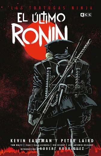 LAS TORTUGAS NINJA: EL ÚLTIMO RONIN | 9788419920126 | EASTMAN, KEVIN/LAIRD, PETER | Llibres Parcir | Llibreria Parcir | Llibreria online de Manresa | Comprar llibres en català i castellà online