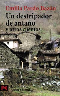 UN DESTRIPADOR DE ANTANO Y OTROS CUENTOS | 9788420655062 | PARDO BAZAN EMILIA | Llibres Parcir | Llibreria Parcir | Llibreria online de Manresa | Comprar llibres en català i castellà online