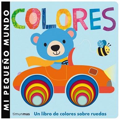 MI PEQUEÑO MUNDO. COLORES | 9788408126133 | LITTLE TIGER PRESS | Llibres Parcir | Llibreria Parcir | Llibreria online de Manresa | Comprar llibres en català i castellà online