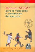 MANUAL ACSM PARA LA VALORACION Y PRESCRIPCION EJERCICIO | 9788480194273 | Llibres Parcir | Llibreria Parcir | Llibreria online de Manresa | Comprar llibres en català i castellà online