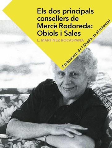 ELS DOS PRINCIPALS CONSELLERS DE MERCè RODOREDA:OBIOLS I SALES | 9788498839555 | MARTíNEZ ROCASPANA, LOURDES | Llibres Parcir | Llibreria Parcir | Llibreria online de Manresa | Comprar llibres en català i castellà online