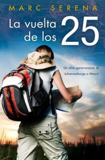 LA VUELTA DE LOS 25 | 9788466646642 | SERENA MARC | Llibres Parcir | Llibreria Parcir | Llibreria online de Manresa | Comprar llibres en català i castellà online