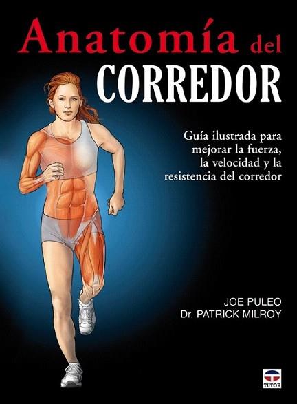 ANATOMIA DEL CORREDOR | 9788479028367 | PULEO J | Llibres Parcir | Librería Parcir | Librería online de Manresa | Comprar libros en catalán y castellano online