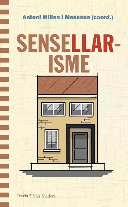 SENSELLARISME | 9788419778826 | ANTONI MILIAN MASSANA | Llibres Parcir | Llibreria Parcir | Llibreria online de Manresa | Comprar llibres en català i castellà online