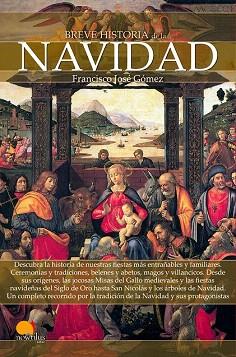 BREVE HISTORIA DE LA NAVIDAD | 9788499675367 | GÓMEZ FERNÁNDEZ, FRANCISCO JOSÉ | Llibres Parcir | Llibreria Parcir | Llibreria online de Manresa | Comprar llibres en català i castellà online