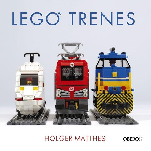 LEGO TRENES | 9788441540170 | MATTHES, HOLGER | Llibres Parcir | Llibreria Parcir | Llibreria online de Manresa | Comprar llibres en català i castellà online