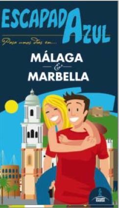 MÁLAGA Y MARBELLA ESCAPADA AZUL | 9788416137787 | MONREAL, MANUEL | Llibres Parcir | Llibreria Parcir | Llibreria online de Manresa | Comprar llibres en català i castellà online